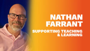 Learner case study image for Nathan Farrant, supporting teaching and learning