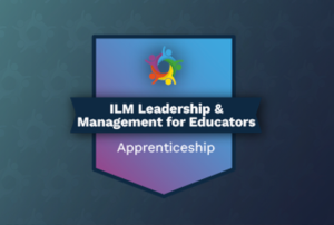 ILM Leadership & Management Apprenticeship Badge