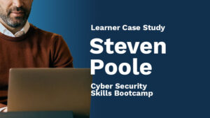 Case study image for Steven Poole, Cyber Security Skills Bootcamp